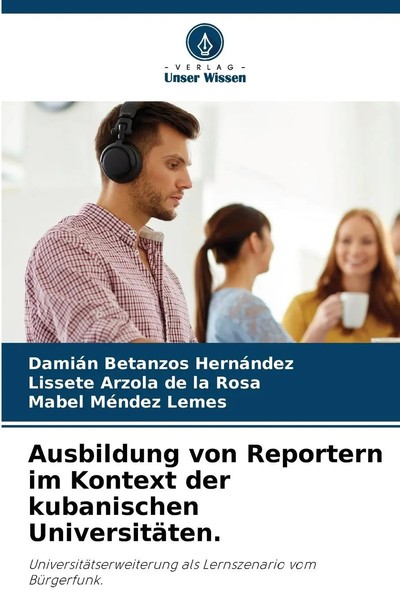 DamiáN Betanzos HernáNdez (U. A.) | Ausbildung Von Reportern Im Kontext Der...-image