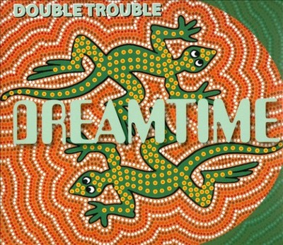 Double Trouble [Digipak] * von Dreamtime