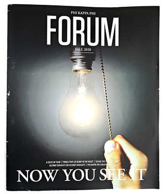 Phi Kappa Phi Forum 2020 Fall Vol. 100 No. 3 ''Now You See It''