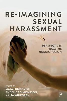 Re-Imagining Sexual Harassment | Perspectives from the Nordic Region | Lundqvist