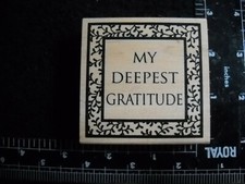 My Deepest Gratitude Rubber Stamp 2.5 x 2.5 inches Wood Backing 54
