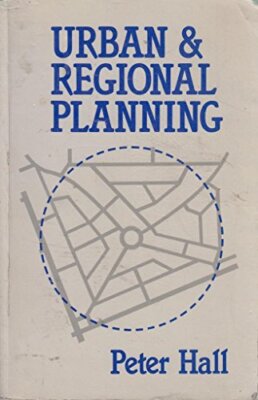 Urban and Regional Planning By Peter Hall. 9780047110146