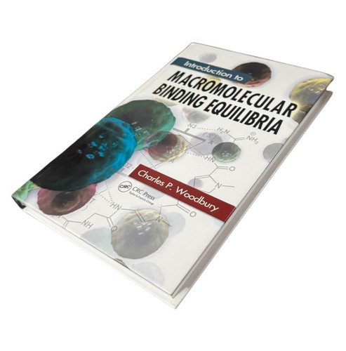 Introduction to Macromolecular Binding Equilibria by Charles P. Woodbury (2007, - Picture 2 of 5