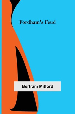 Bertram Mitford | Fordham's Feud | Taschenbuch | Englisch (2022)