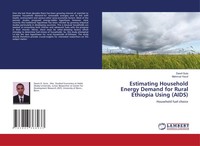 Dawit Guta (U. A.) | Estimating Household Energy Demand For Rural Ethiopia...