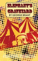 Elephant's Graveyard George Brant Taschenbuch Kartoniert / Broschiert Englisch