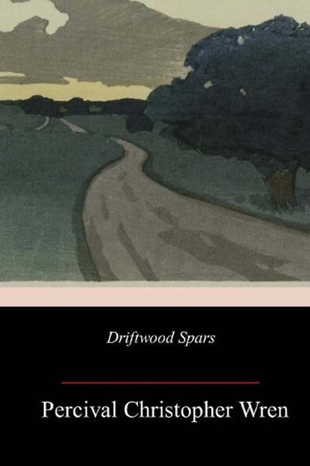 Driftwood Spars by Percival Christopher Wren (English) Paperback Book