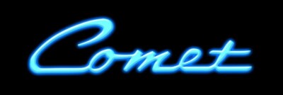 Mercury Comet NEW Sign: 8x24'' USA Steel - Script Logo in Neon Like Blue