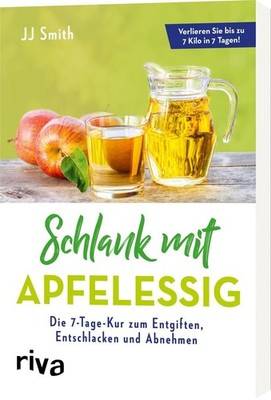 Schlank mit Apfelessig | Jj Smith | deutsch