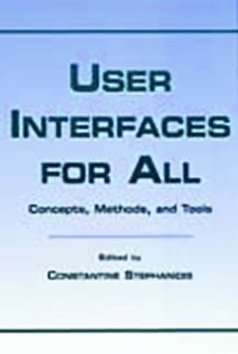 User Interfaces for All - 9780805829679