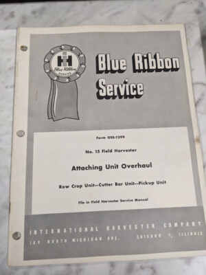 #ad INTERNATIONAL HARVESTER BLUE RIBBON SERVICE MANUAL #15 ATTACHING UNIT OVERHAUL $10.26