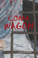 Patricia Foster | Coma Wagon | Taschenbuch | Englisch (2013) | AuthorHouse