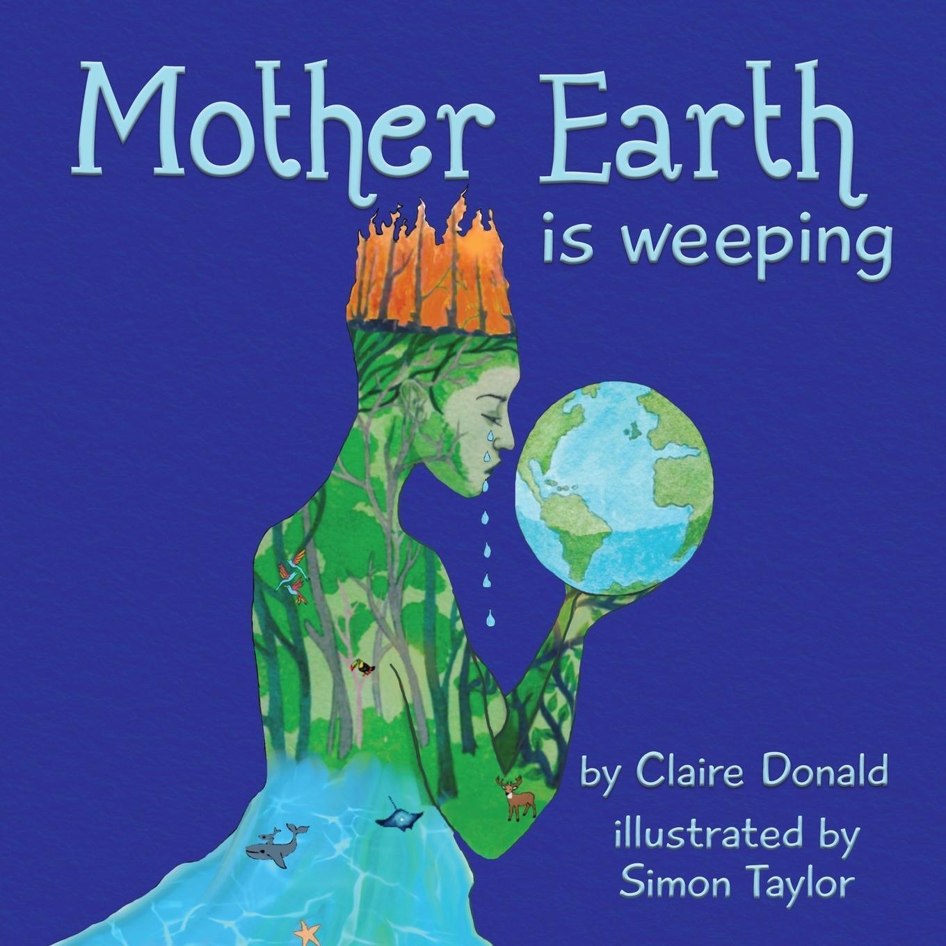 Thumbnail - Mother Earth Is Weeping | Claire Donald | Taschenbuch | Paperback |