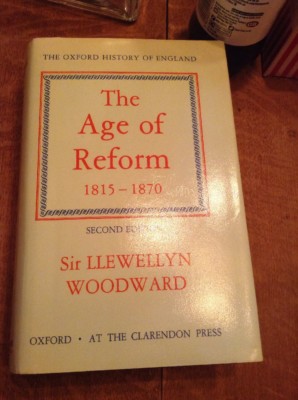 The Age Of Reform, 1815 - 1870 (Oxford History of England)