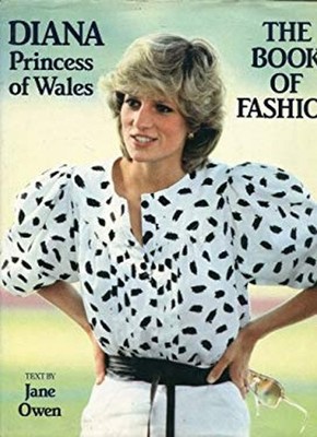 Diana Princess of Wales The Book Of Fashion Jane Owen