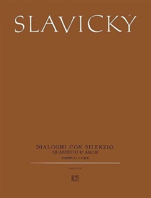 Dialoghi con silenzio Klement Slavicky Set Streichquartett Schott Music