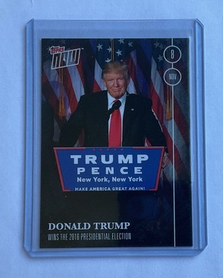 2016 TOPPS NOW ELECTION #16-13 DONALD TRUMP WINS THE 2016 ELECTION