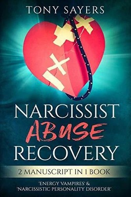Narcissist Abuse Recovery: ** 2 Manuscript In 1 Buch Independently published