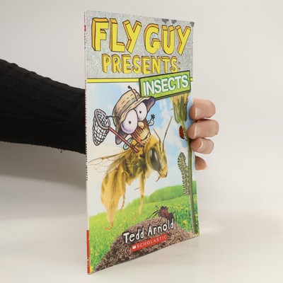 Fly Guy Presents: Insects  |  Tedd Arnold