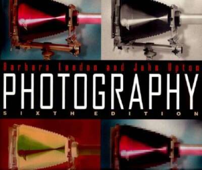 Photography - Paperback By London, Barbara - VERY GOOD
