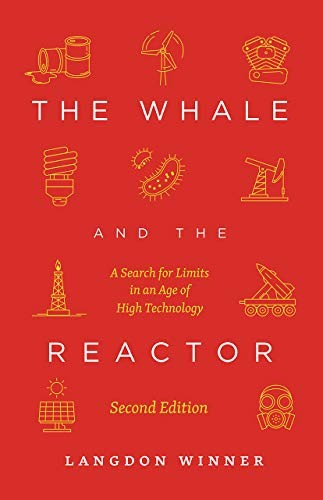 Langdon Winner - Whale And The Reactor A Search For Limits In An Age - H245Z-image