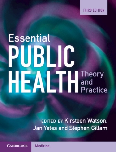 Essential Public Health: Theory and Practice.by Watson, Yates, Gillam New** - Image 5