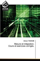 Ameur Yagoub | Mesure Et IntéGration. Cours Et Exercices CorrigéS. | Taschenbuch
