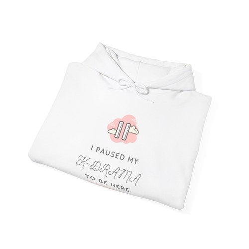 I Paused My K-Drama to be Here Unisex Hoodie | Pullover, K-Drama Sweater - Picture 5 of 5