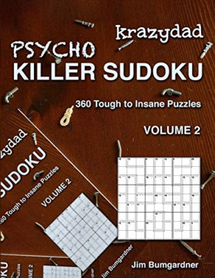 Krazydad Psycho Killer Sudoku Volume 2: 360 Tough to In - Paperback NEW Bumgardn