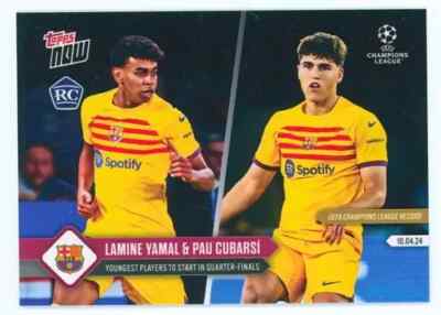 2024 Topps Now Lamine Yamal Pau Cubarsi Youngest UEFA CL RC 