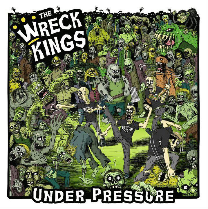 The Wreck Kings Under Pressure (CD) Album