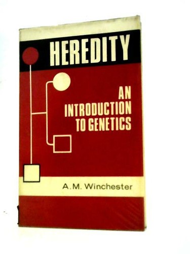 Heredity: An Introduction To Genetics (A.M.Winchester - 1964) (ID:45525)