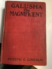 Galusha The Magnificent Joseph C Lincoln 1921 Antique Book