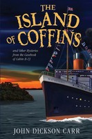 John Dickson Carr | The Island Of Coffins And Other Mysteries | Taschenbuch