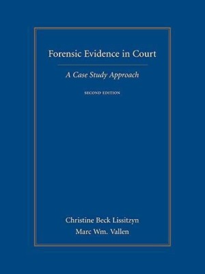 Forensic Evidence in Court: A Case Study Approach - Paperback - GOOD