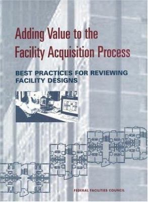 Adding Value to the Facility Acquisition Process: Best Practices for Reviewing F