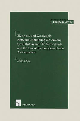 Electricity and Gas Supply Network Unbundling in Germany, Great Britain and The