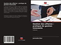 Josinaldo Dias | Gestion Des Affaires : Pratique De Gestion Innovante | Buch