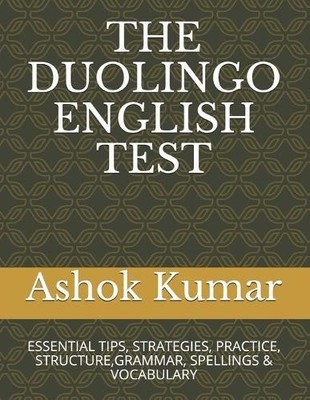 Ashok Kumar The Duolingo English Test (Paperback) English Made Easy