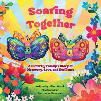 Jillian L Arnold Soaring Together (Paperback)