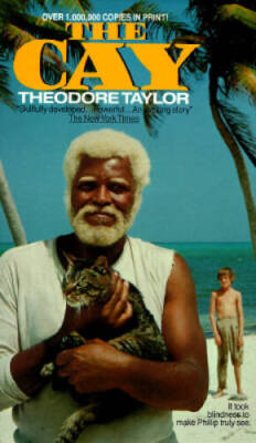 The Cay - Mass Market Paperback By Taylor, Theodore - ACCEPTABLE
