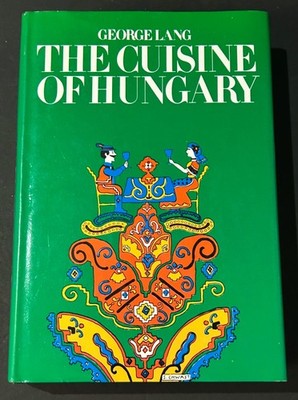 Vintage The Cuisine of Hungary George Lang HC/DJ/ILL 1971 History & Recipes Vtg
