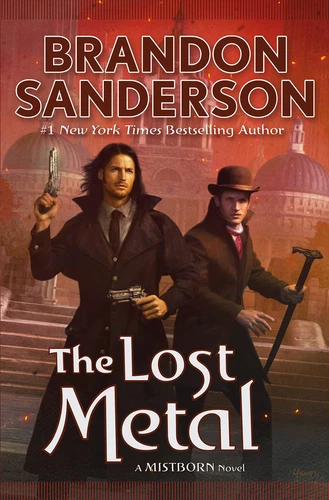 The Lost Metal: The Mistborn Saga, 7 - hardcover Sanderson, Brandon