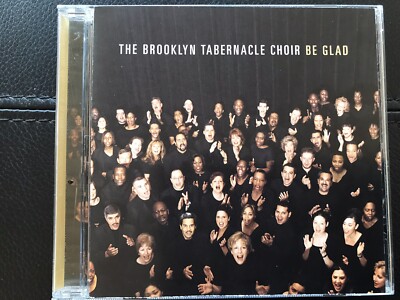 The  BROOKLYN  TABERNACLE  CHOIR   -   Be  Glad , CD  2001 , Funk , Soul ,Gospel