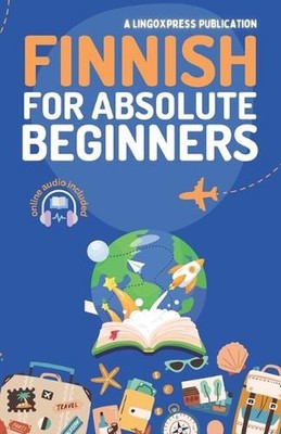 Finnish for Absolute Beginners: Basic Words and Phrases Across 50 Themes with On