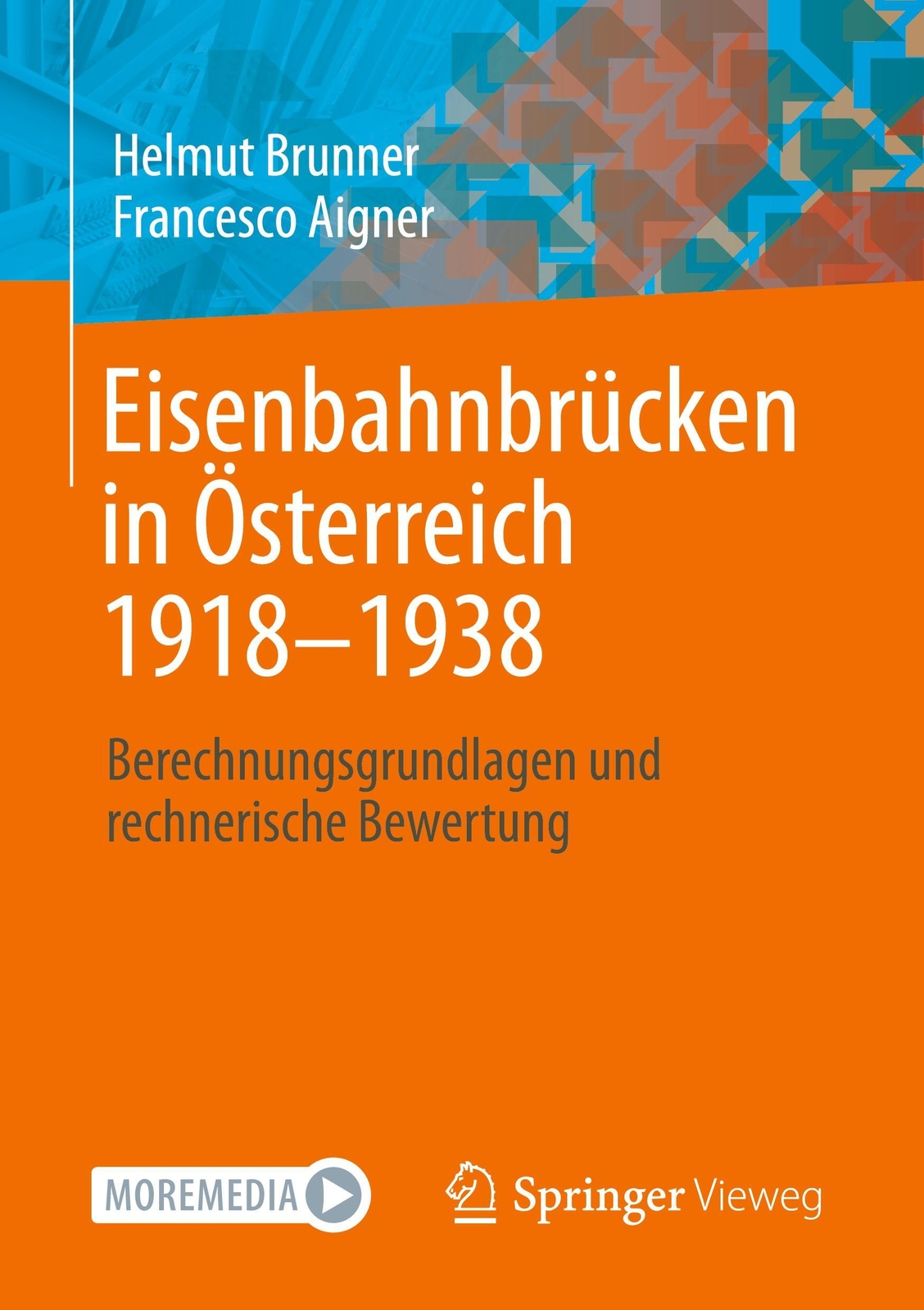 Thumbnail - Francesco Aigner (u. A.) | Eisenbahnbrücken In Österreich 1918-1938 |