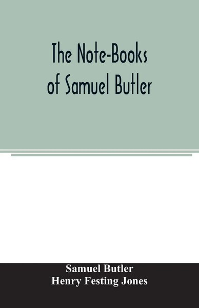 Samuel Butler (U. A.) | The Note-Books Of Samuel Butler | Taschenbuch | Englisch-image