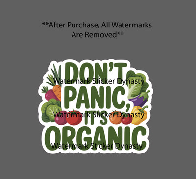 Don't Panic It's Organic Sticker Waterproof Decal Food Vegetable Fruits Gift NEW