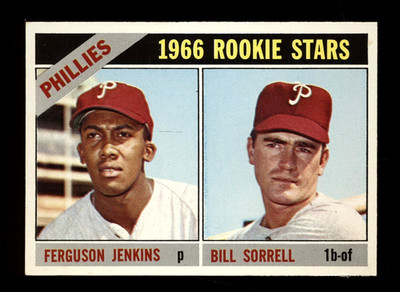 1966 Topps Fergie Jenkins HOF, Bill Sorrell #254 RC  EX++ DEAD CENTERED