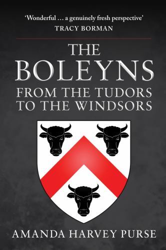 Boleyns : From the Tudors to the Windsors by Amanda Harvey Purse (2023, ...